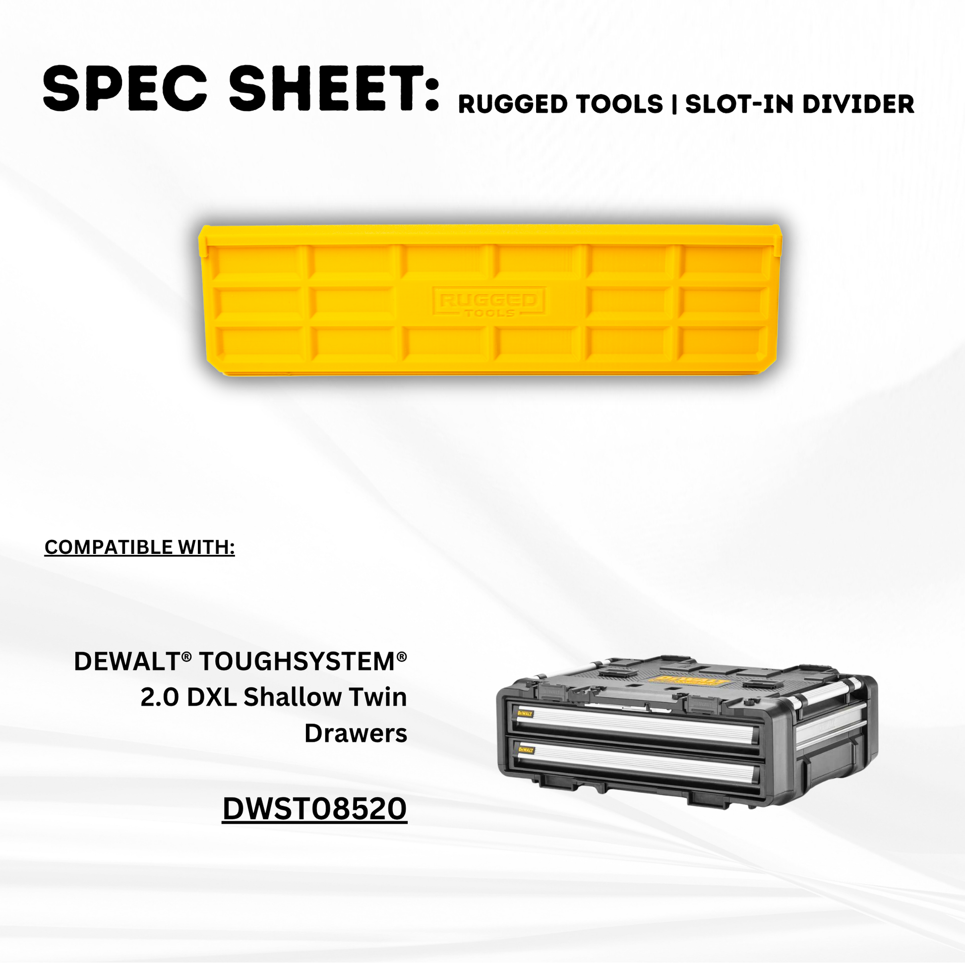 Spec sheet showing Rugged Tools slot-in dividers compatible with DeWalt DWST08520 DXL Shallow Twin Drawer
